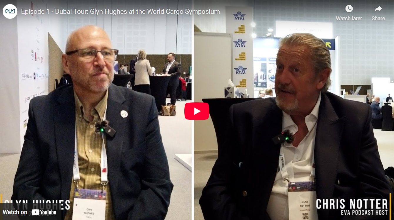 Episode 1 – Dubai Tour: Glyn Hughes at the World Cargo Symposium